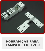 DOBRADIAS PARA TAMPA DE FREEZER